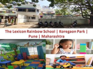 The Lexicon Rainbow School One of the Best School In Koregaon Park Pune Maharashtra