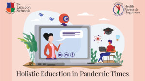 Holistic Education in Pandemic Times