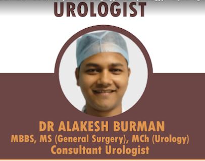 Dr Alakesh Burman, MBBS, MS (General Surgery), MCh (Urology) | Doctor | Zoo Road near Commerce College | Guwahati