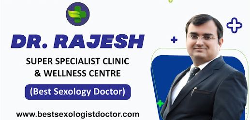 Dr Rajesh's Sexology Clinic - Best Sexologist Doctor In Bhopal | Doctor | Kasturba Nagar | Bhopal