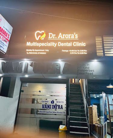 Dr Arora's Multispeciality Dental Clinic | Best dentist in dehradun | Rajpur road | Dehradun